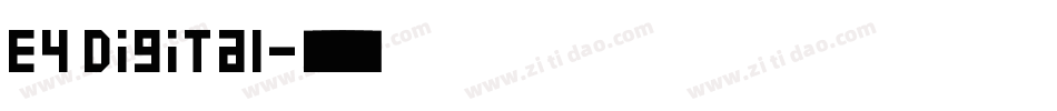 E4 Digital字体转换